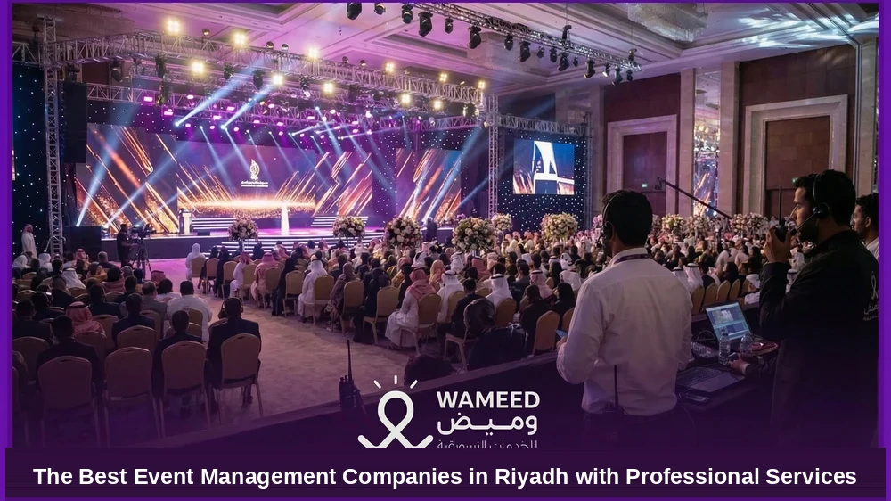 The Best Event Management Companies in Riyadh with Professional Services