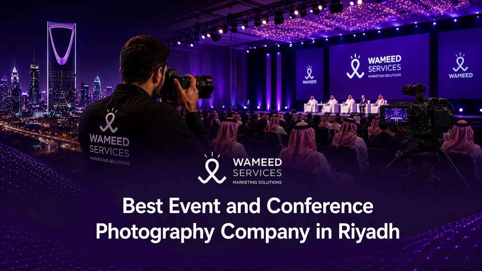 Best Event and Conference Photography Company in Riyadh